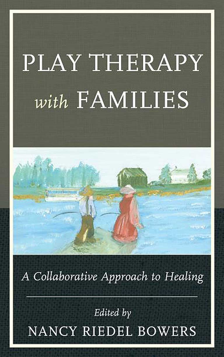 Play therapy with families canadian association for play therapy